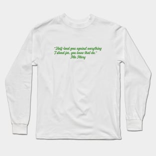 Derry Girls half load Long Sleeve T-Shirt